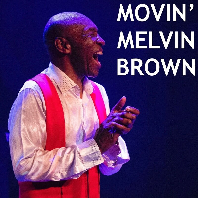 Movin Melvin Brown